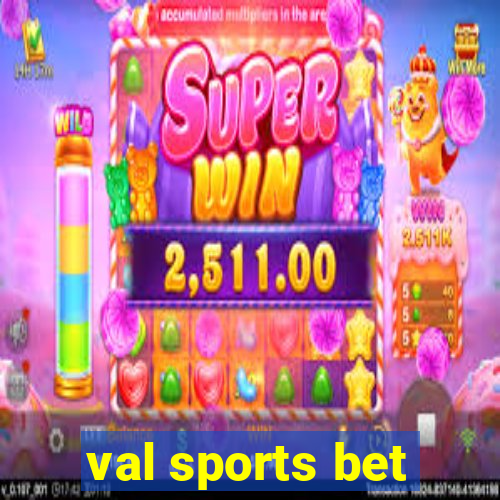 val sports bet